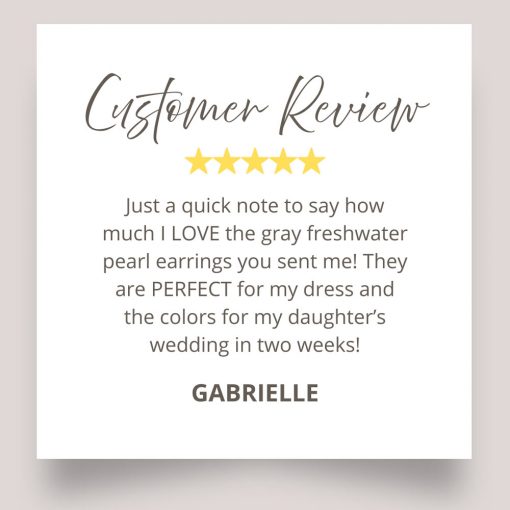 gray pearl earrings customer review at Carrie Whelan Designs